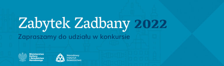 Konkurs „Zabytek Zadbany”
